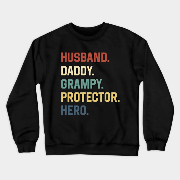 Fathers Day Shirt Husband Daddy Grampy Protector Hero Gift Crewneck Sweatshirt by Marang
